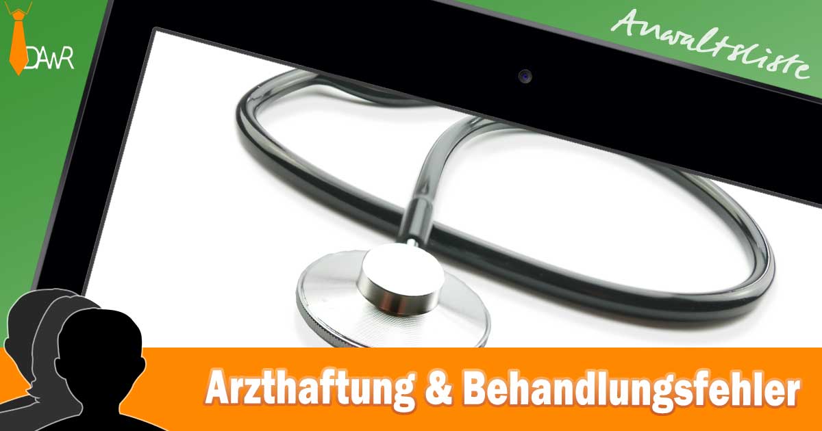 DAWR > Anwaltsliste Arzthaftung Und Behandlungsfehler: Welcher Anwalt ...